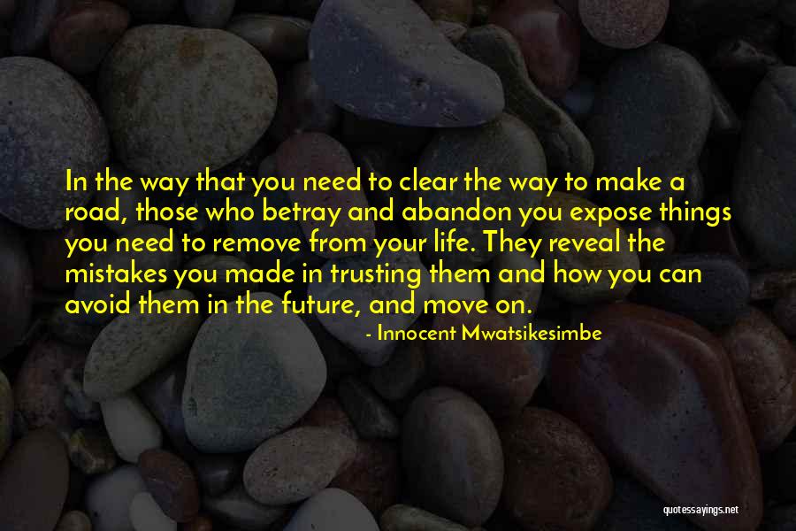 Life Trusting Quotes By Innocent Mwatsikesimbe