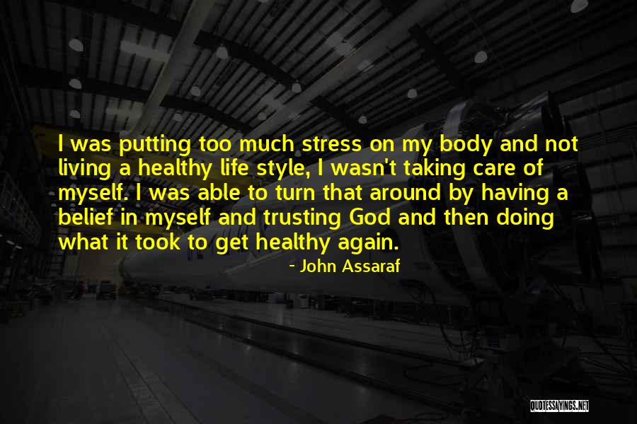 Life Trusting Quotes By John Assaraf