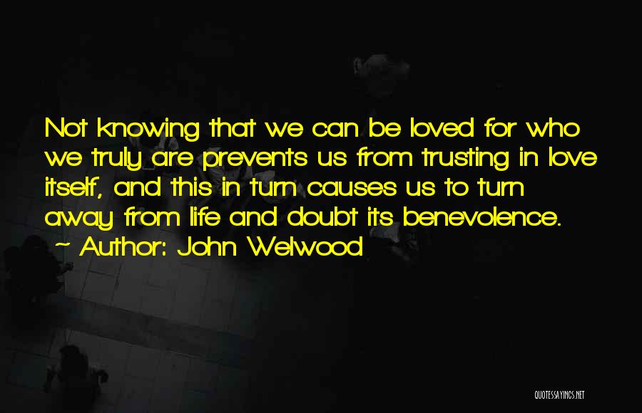 Life Trusting Quotes By John Welwood