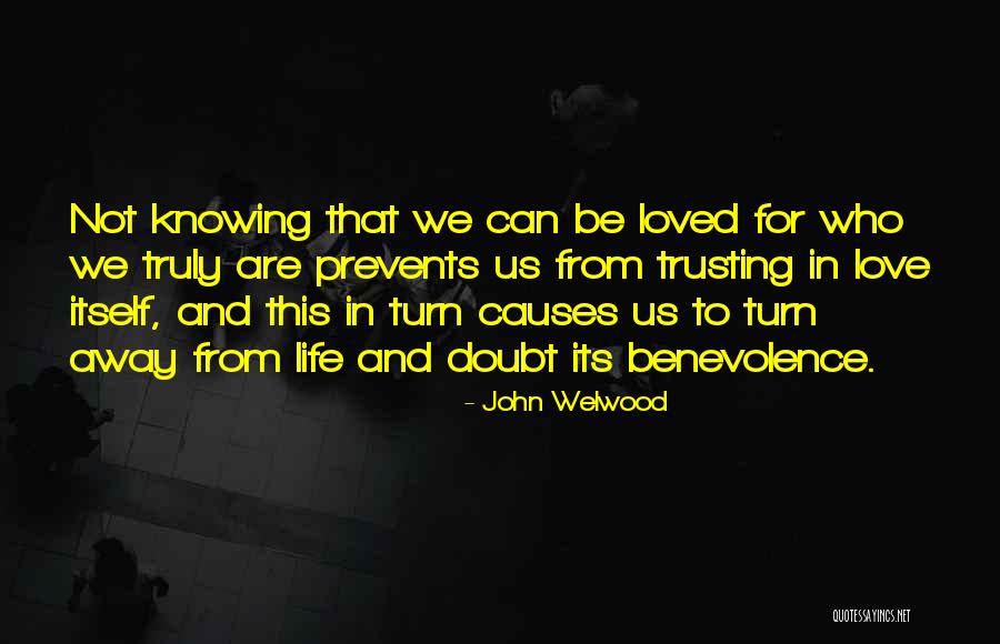 Life Trusting Quotes By John Welwood