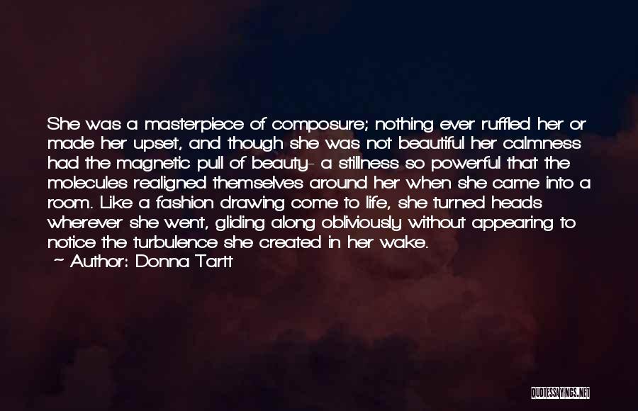 Life Turned Around Quotes By Donna Tartt