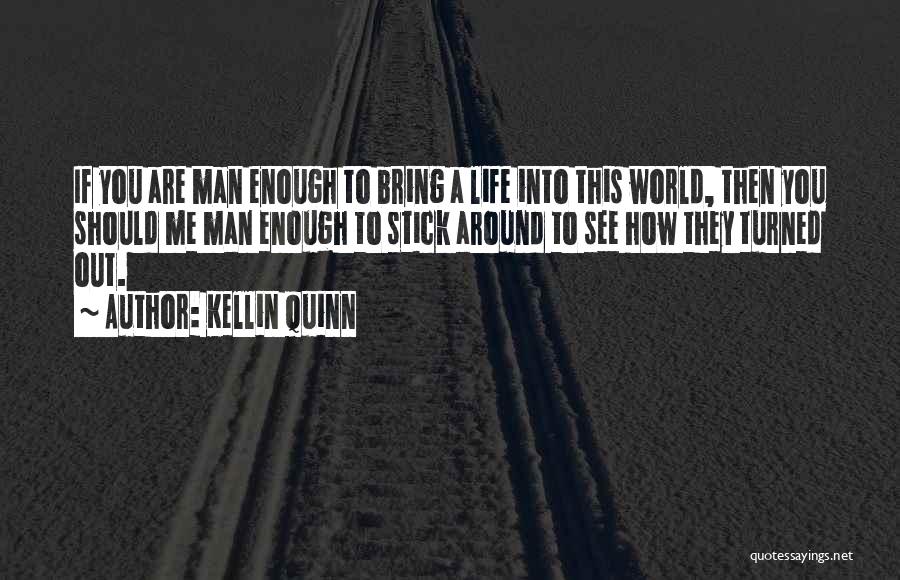 Life Turned Around Quotes By Kellin Quinn