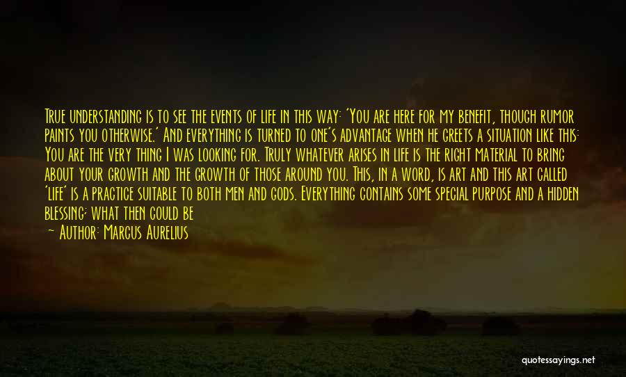 Life Turned Around Quotes By Marcus Aurelius