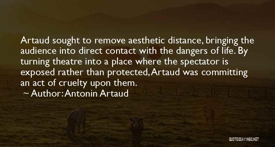 Life Turning Quotes By Antonin Artaud