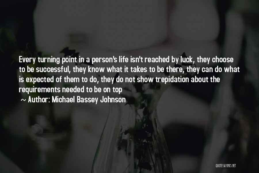 Life Turning Quotes By Michael Bassey Johnson