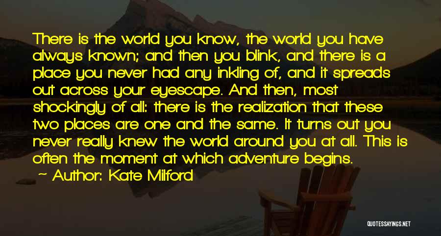 Life Turns Around Quotes By Kate Milford