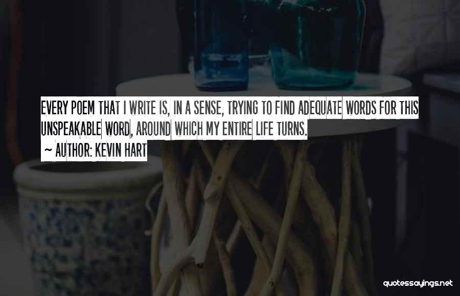 Life Turns Around Quotes By Kevin Hart