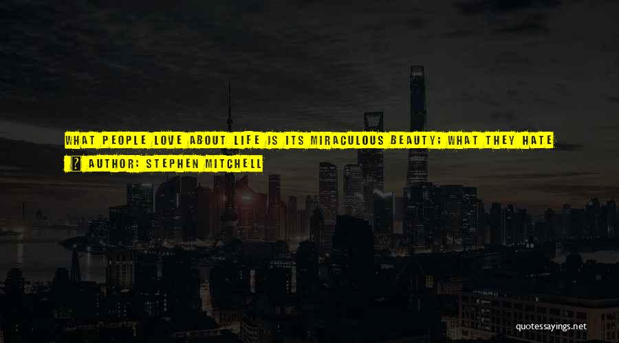 Life Turns Around Quotes By Stephen Mitchell