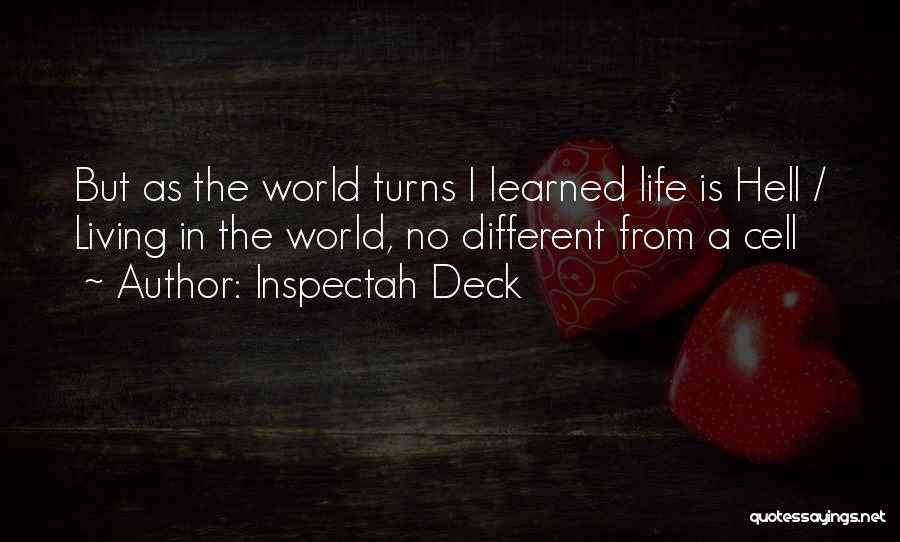 Life Turns Out Different Quotes By Inspectah Deck