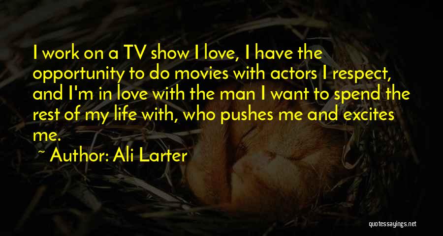 Life Tv Show Quotes By Ali Larter