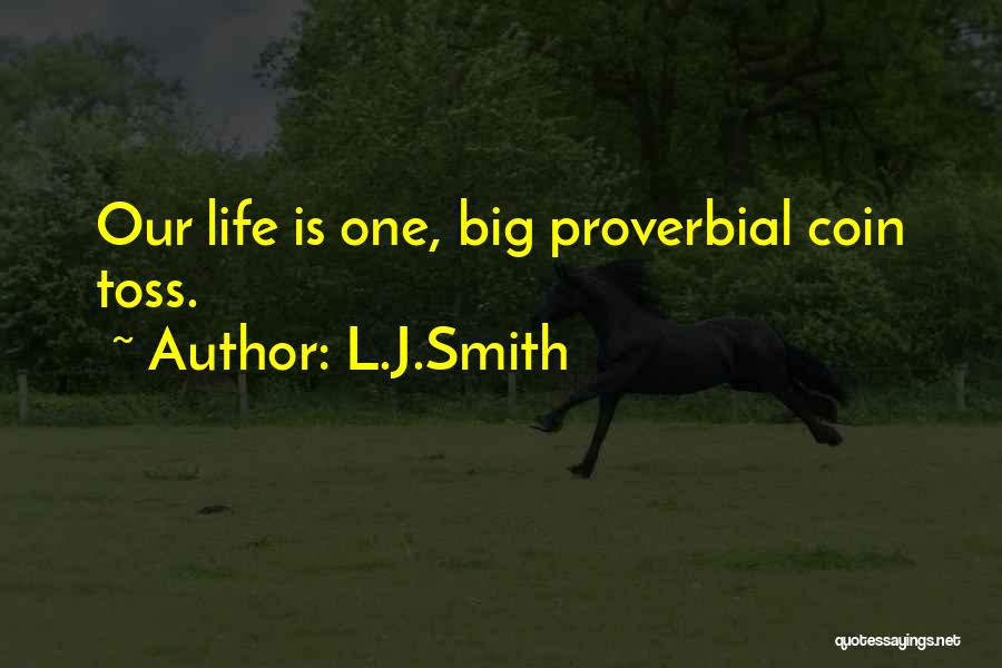 Life Tv Show Quotes By L.J.Smith