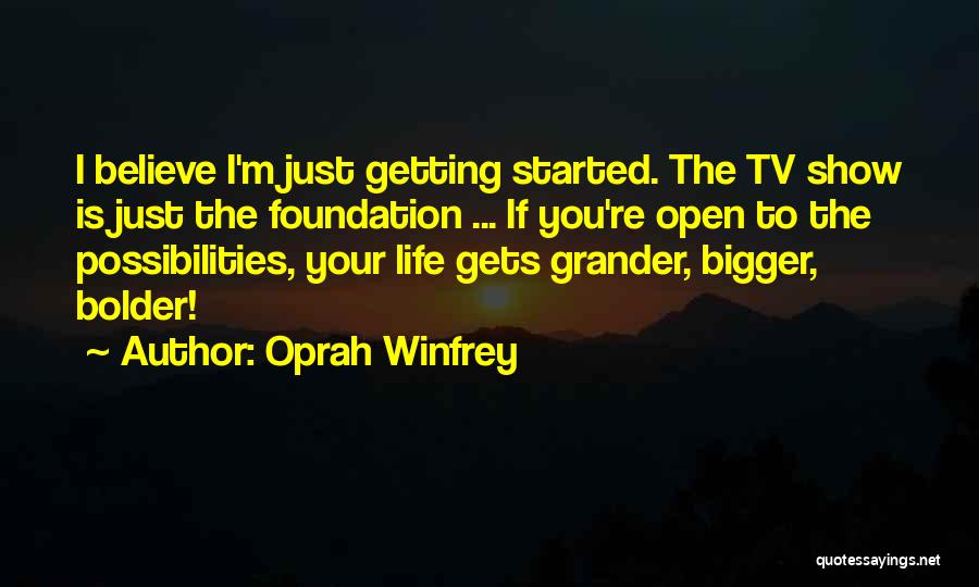 Life Tv Show Quotes By Oprah Winfrey