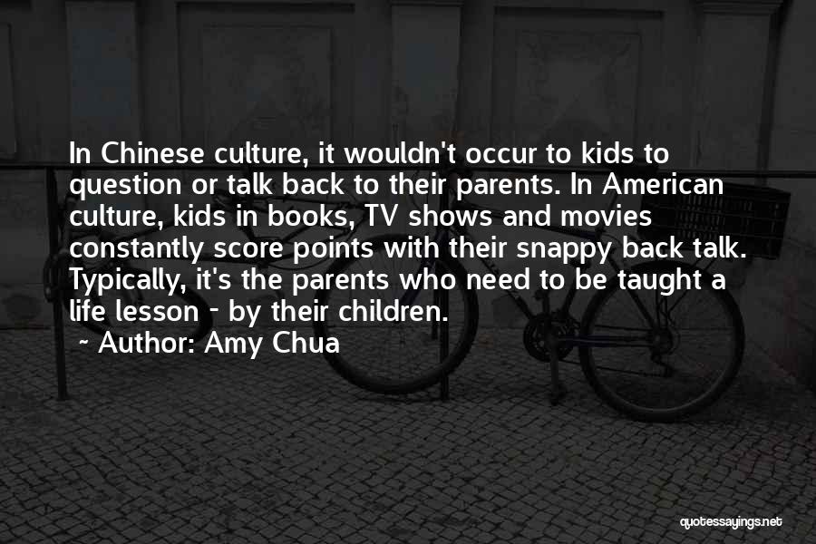 Life Tv Shows Quotes By Amy Chua