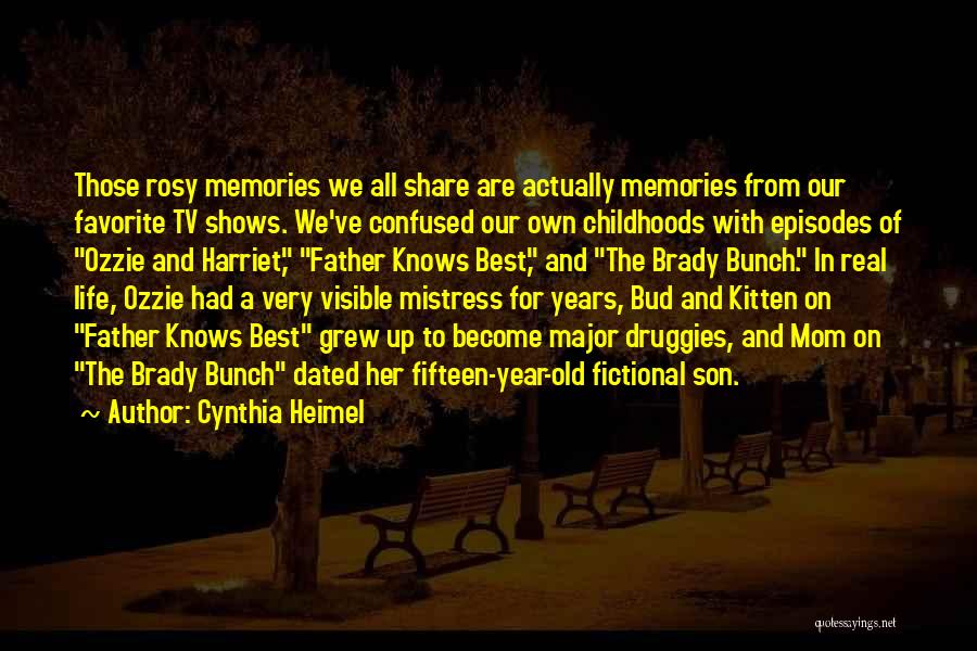 Life Tv Shows Quotes By Cynthia Heimel