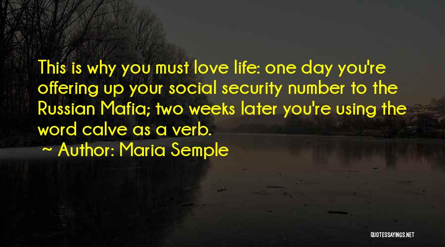 Life Two Word Quotes By Maria Semple