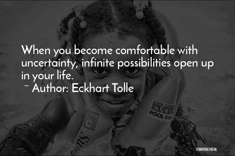 Life Uncertainty Quotes By Eckhart Tolle