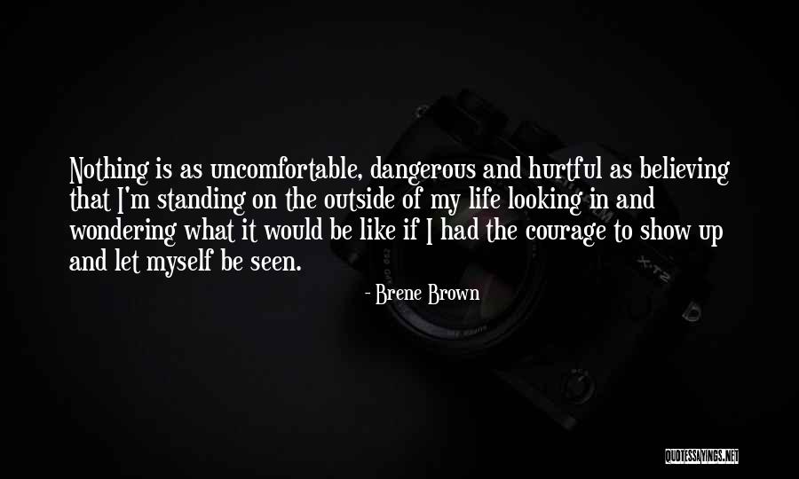 Life Uncomfortable Quotes By Brene Brown