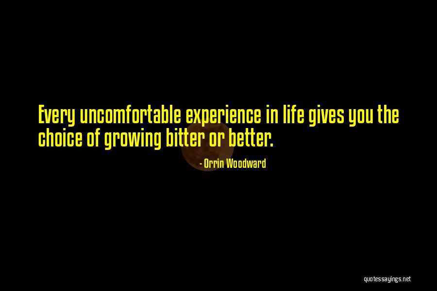 Life Uncomfortable Quotes By Orrin Woodward