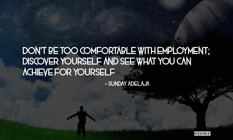 Life Uncomfortable Quotes By Sunday Adelaja