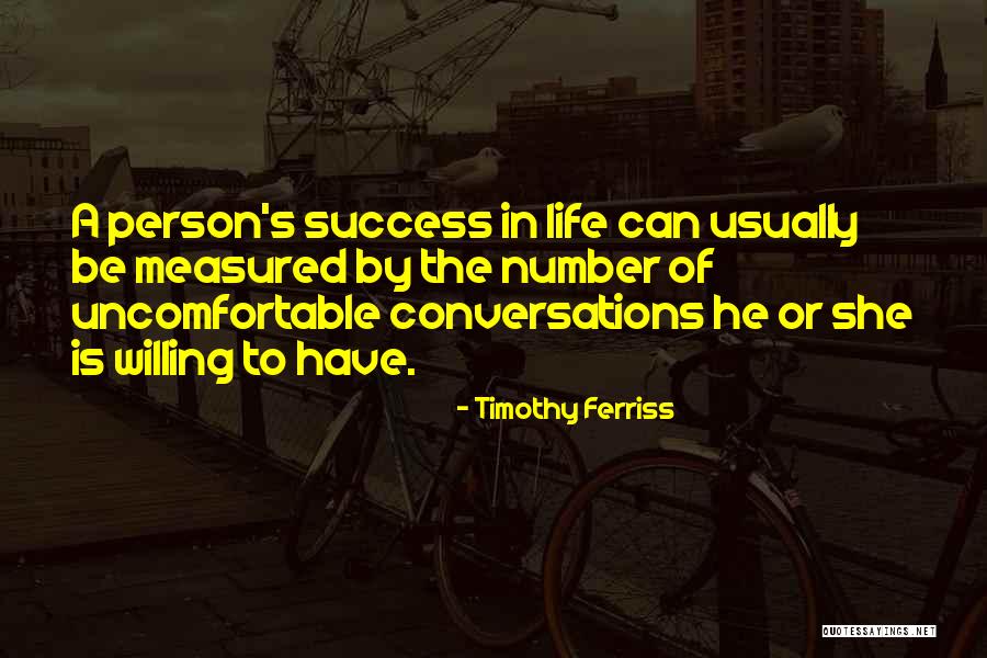 Life Uncomfortable Quotes By Timothy Ferriss