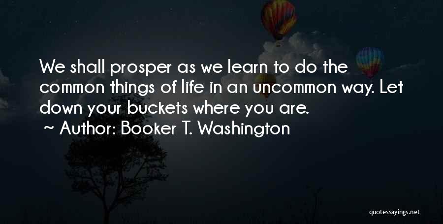 Life Uncommon Quotes By Booker T. Washington