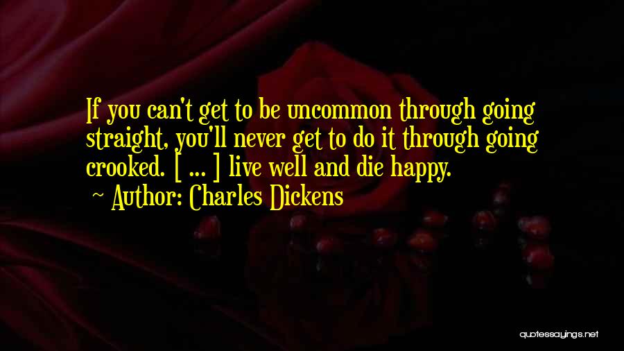 Life Uncommon Quotes By Charles Dickens