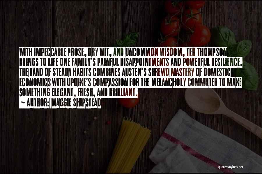 Life Uncommon Quotes By Maggie Shipstead