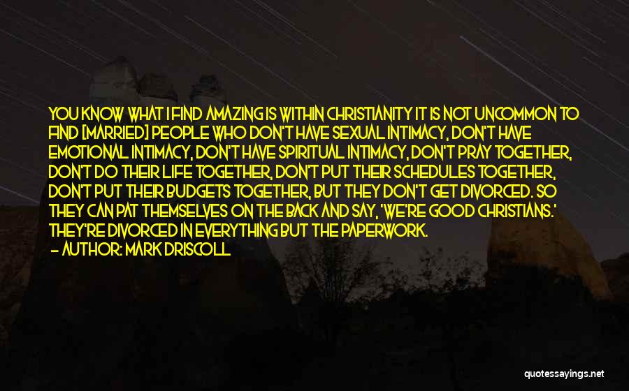 Life Uncommon Quotes By Mark Driscoll