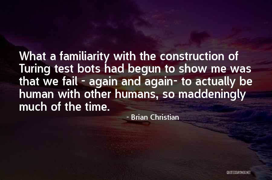 Life Under Construction Quotes By Brian Christian Life Under Construction Quotes By Brian Christian