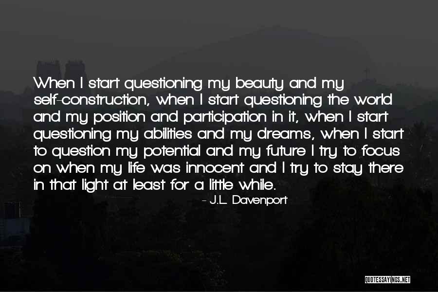 Life Under Construction Quotes By J.L. Davenport Life Under Construction Quotes By J.L. Davenport