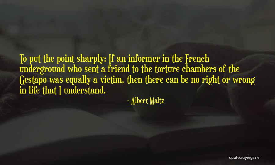 Life Underground Quotes By Albert Maltz Life Underground Quotes By Albert Maltz