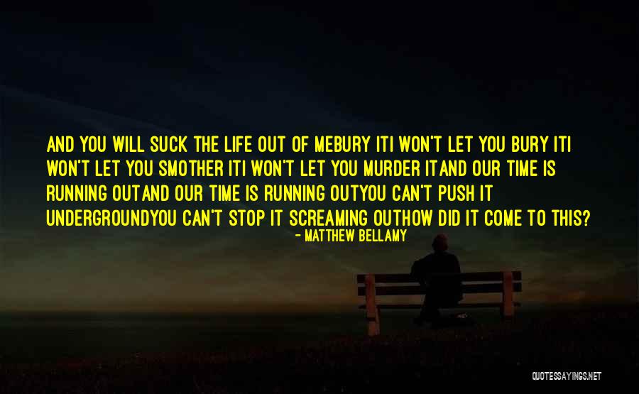 Life Underground Quotes By Matthew Bellamy Life Underground Quotes By Matthew Bellamy