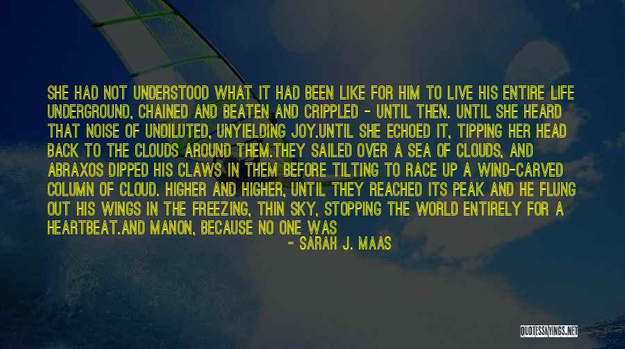Life Underground Quotes By Sarah J. Maas Life Underground Quotes By Sarah J. Maas