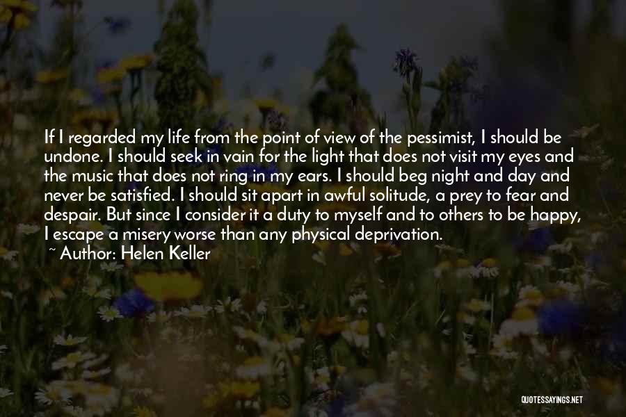 Life Undone Quotes By Helen Keller