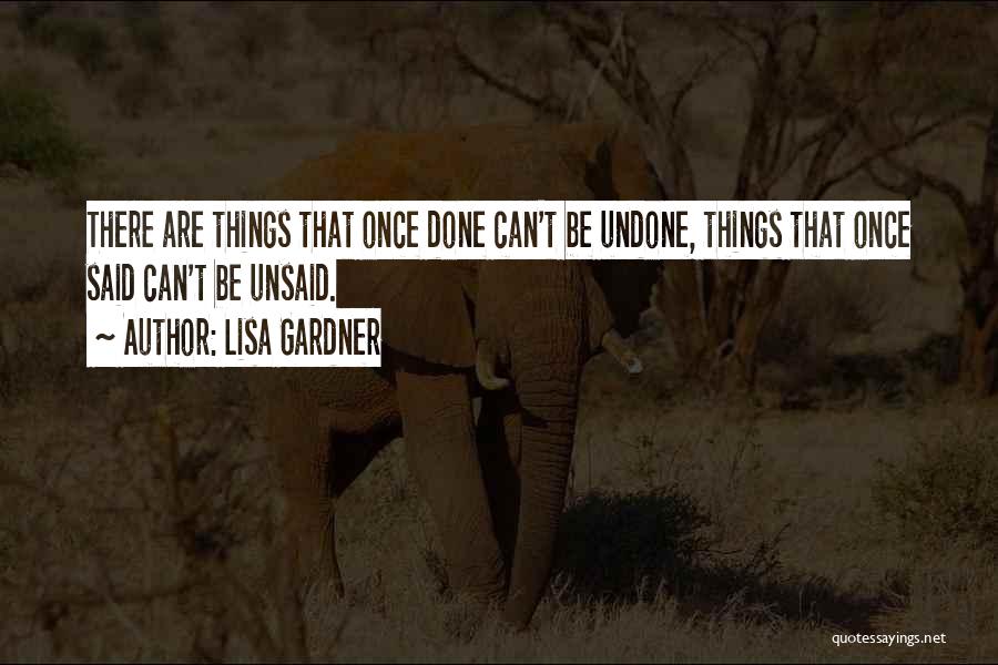 Life Undone Quotes By Lisa Gardner