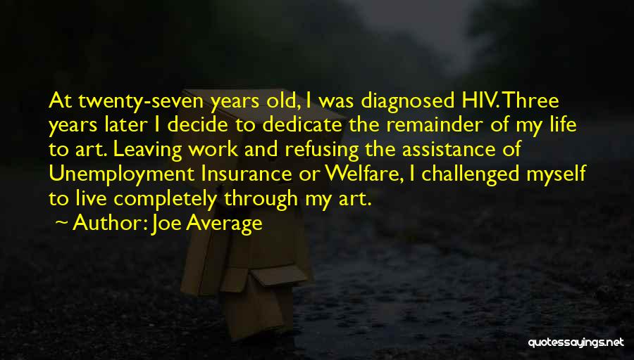 Life Unemployment Quotes By Joe Average