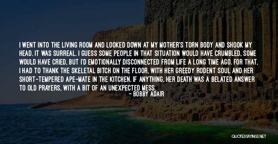 Life Unexpected Quotes By Bobby Adair