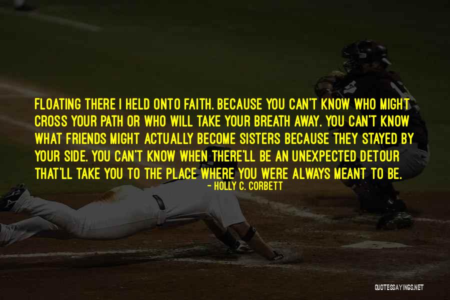 Life Unexpected Quotes By Holly C. Corbett