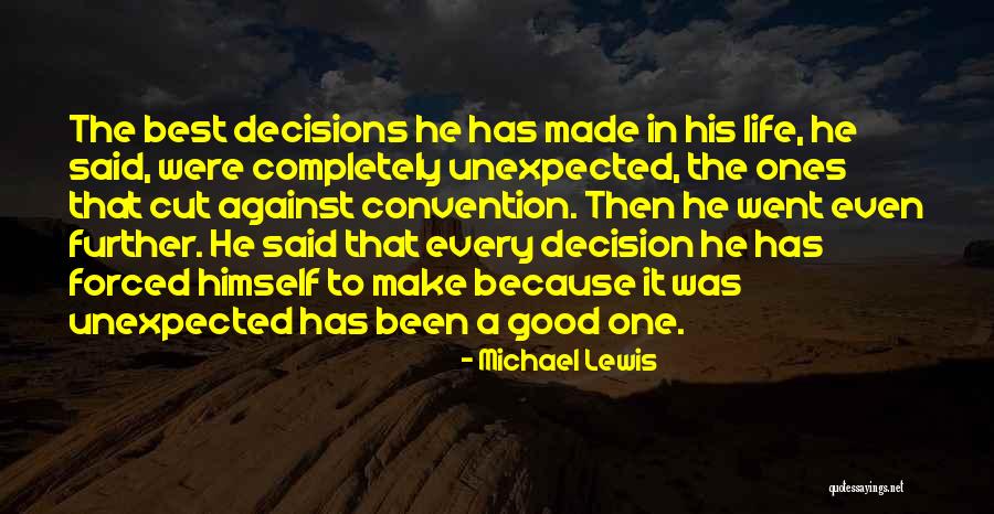 Life Unexpected Quotes By Michael Lewis