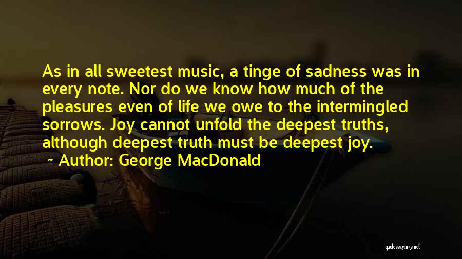 Life Unfold Quotes By George MacDonald