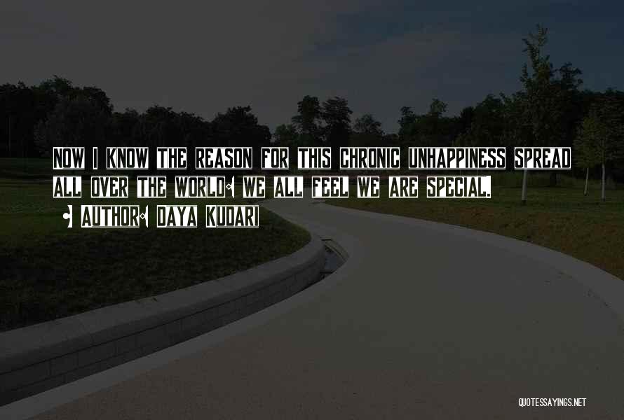 Life Unhappiness Quotes By Daya Kudari