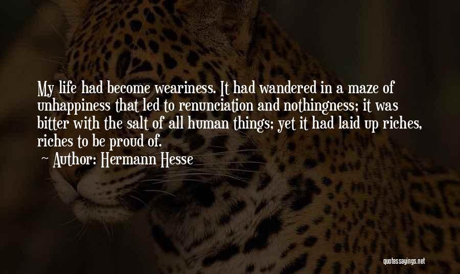 Life Unhappiness Quotes By Hermann Hesse