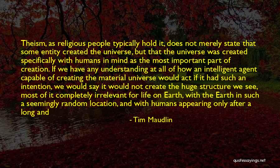 Life Universe Creation Quotes By Tim Maudlin Life Universe Creation Quotes By Tim Maudlin