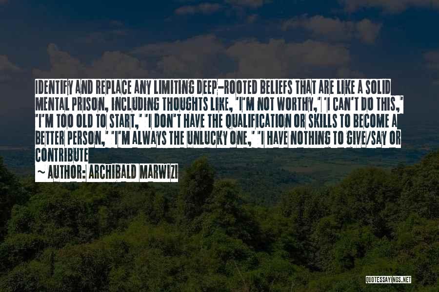 Life Unlucky Quotes By Archibald Marwizi