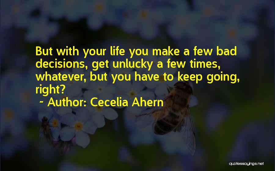 Life Unlucky Quotes By Cecelia Ahern