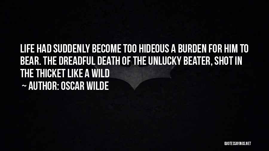 Life Unlucky Quotes By Oscar Wilde