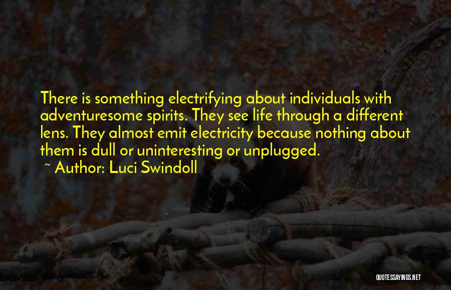 Life Unplugged Quotes By Luci Swindoll