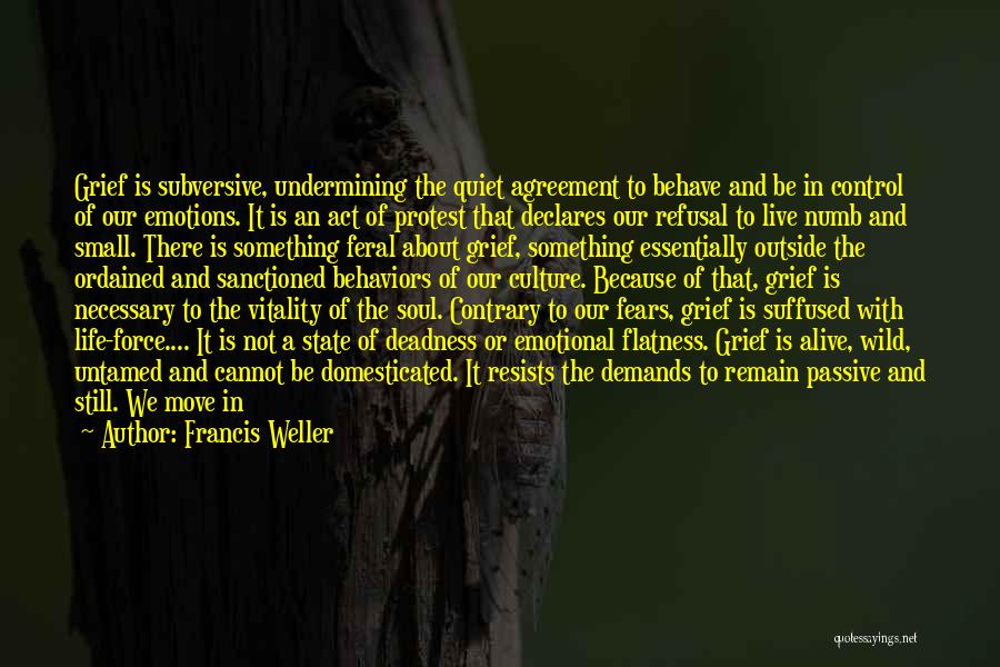 Life Untamed Quotes By Francis Weller