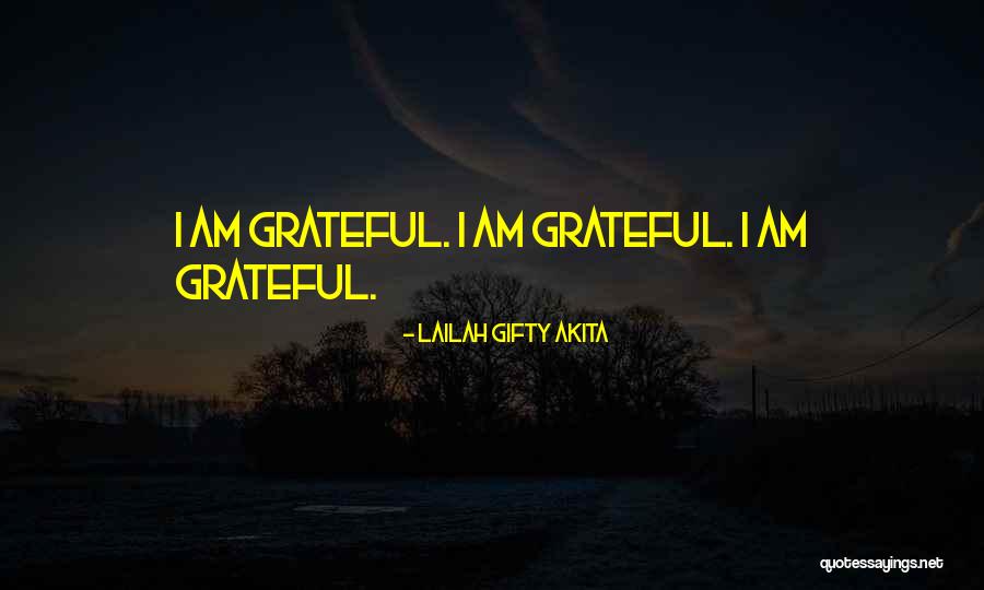 Life Uplifting Quotes By Lailah Gifty Akita