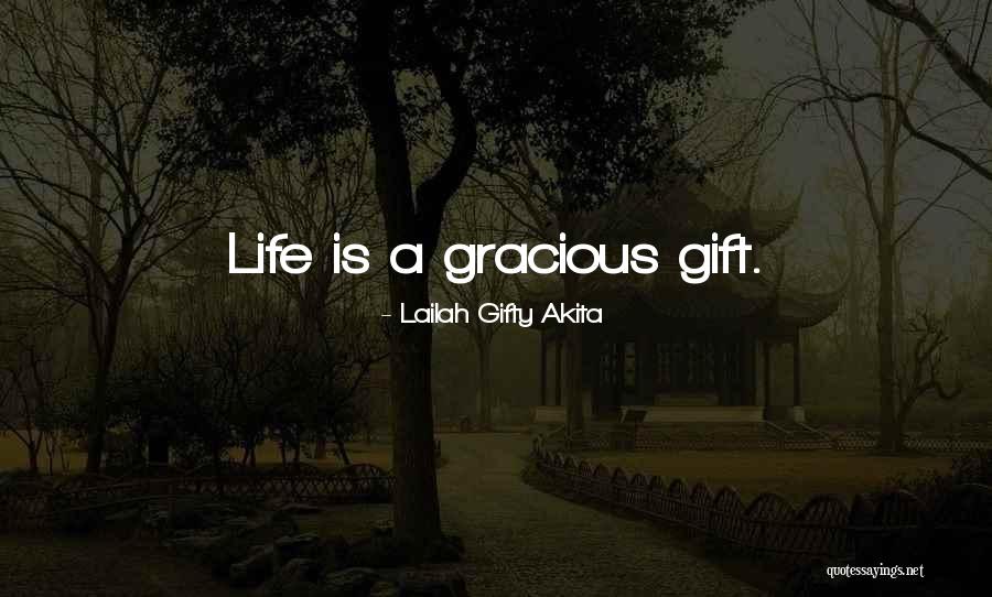 Life Uplifting Quotes By Lailah Gifty Akita